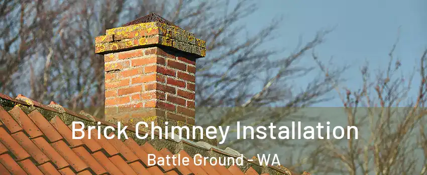  Brick Chimney Installation Battle Ground - WA
