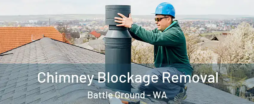  Chimney Blockage Removal Battle Ground - WA