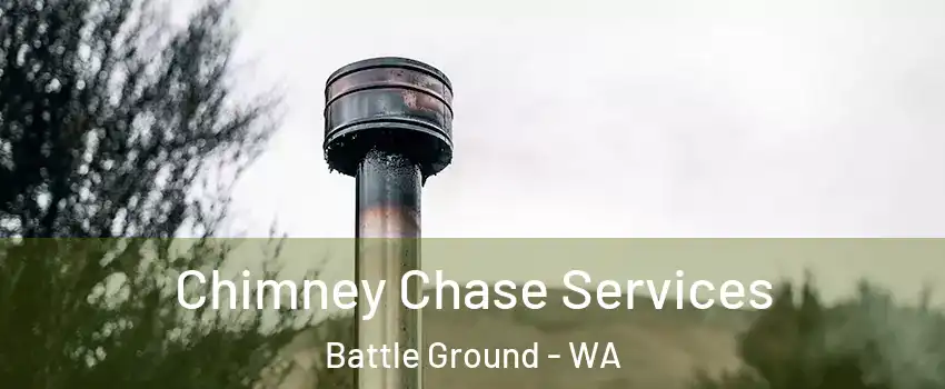  Chimney Chase Services Battle Ground - WA