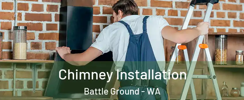  Chimney Installation Battle Ground - WA