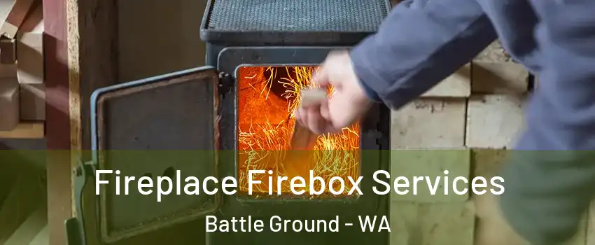  Fireplace Firebox Services Battle Ground - WA