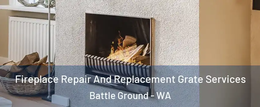  Fireplace Repair And Replacement Grate Services Battle Ground - WA