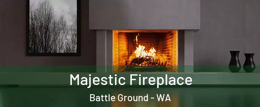  Majestic Fireplace Battle Ground - WA