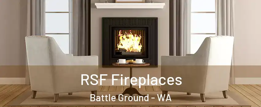  RSF Fireplaces Battle Ground - WA