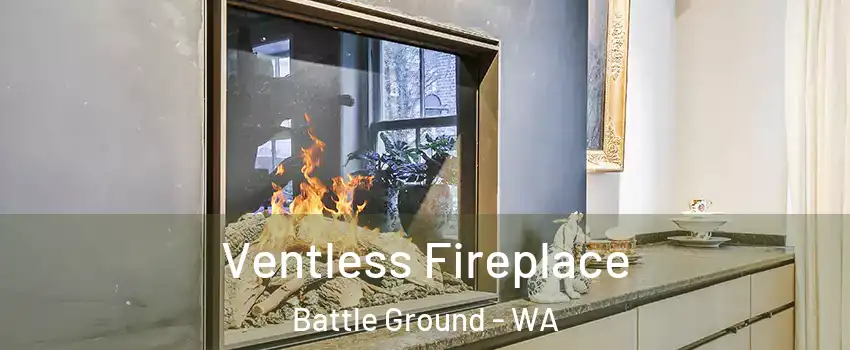  Ventless Fireplace Battle Ground - WA